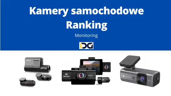 Jaką kamerę samochodową wybrać, aby uniknąć złych zakupów?